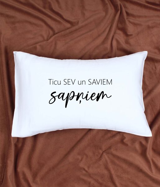 Spilvendrāna "Ticu SEV un SAVIEM sapņiem"
