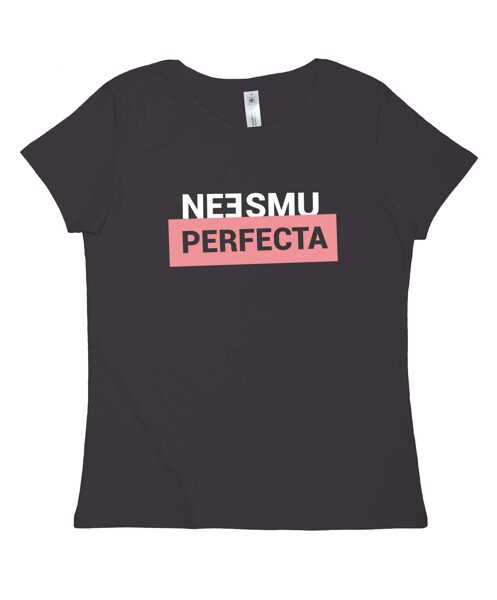 Sieviešu t-krekls "Neesmu perfecta"