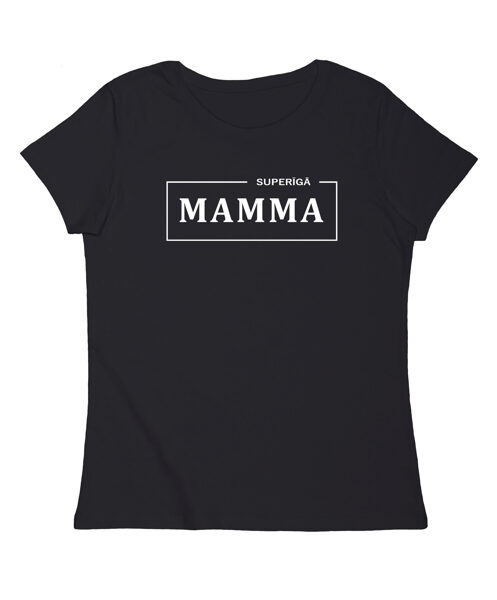 Sieviešu t-krekls ar uzrakstu "Superīgā Mamma"